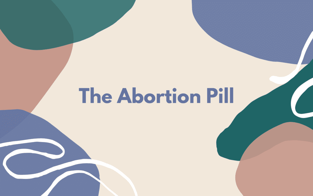 The Abortion Pill – What is a Medical Abortion?